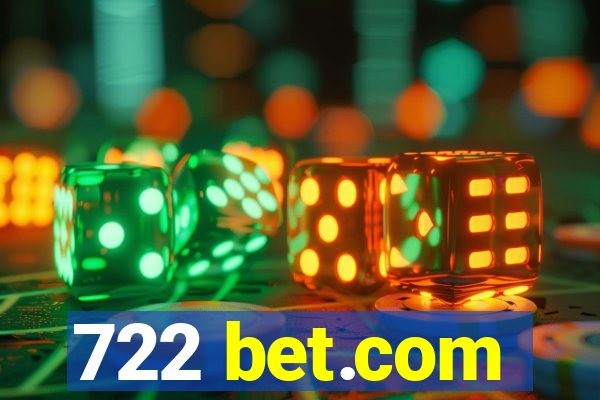 722 bet.com